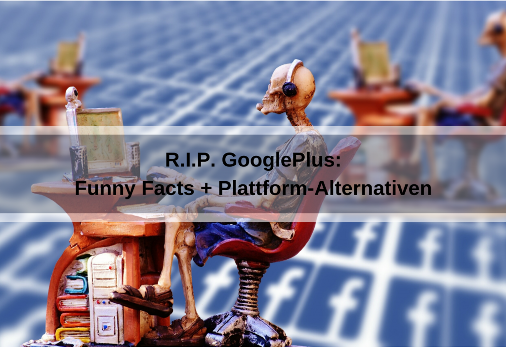 R.I.P. Google+: Funny Facts und Plattform-Alternativen (Alexas_Fotos / Pixabay)