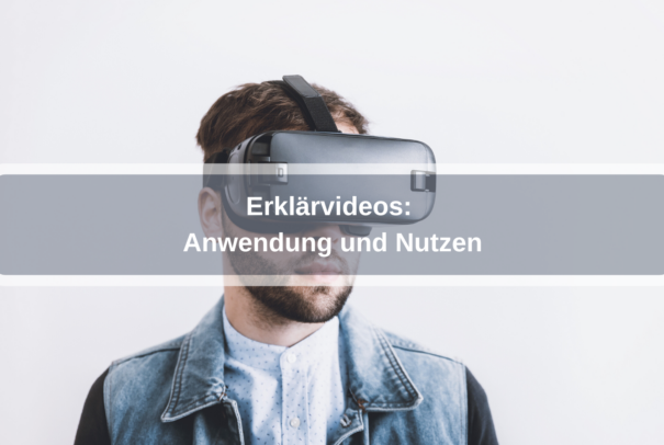 Erklärvideos: Anwendung und Nutzen